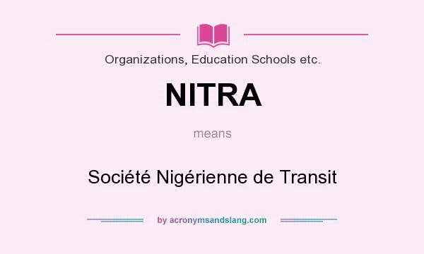 What does NITRA mean? It stands for Société Nigérienne de Transit