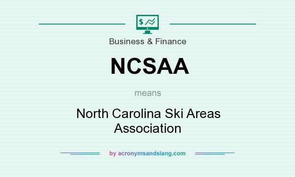 What does NCSAA mean? It stands for North Carolina Ski Areas Association
