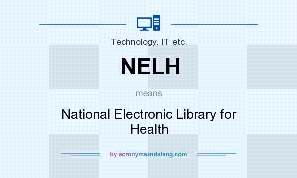 What does NELH mean? It stands for National Electronic Library for Health