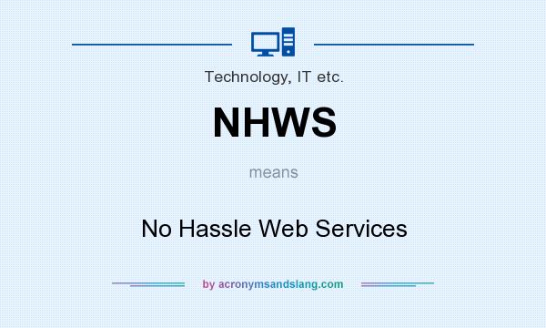 What does NHWS mean? It stands for No Hassle Web Services