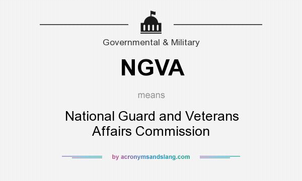 What does NGVA mean? It stands for National Guard and Veterans Affairs Commission