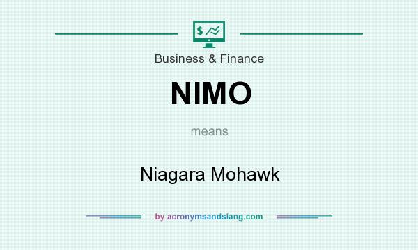 What does NIMO mean? It stands for Niagara Mohawk