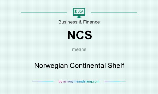 What does NCS mean? It stands for Norwegian Continental Shelf