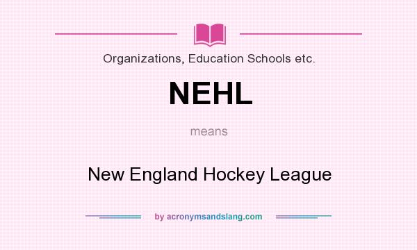 What does NEHL mean? It stands for New England Hockey League