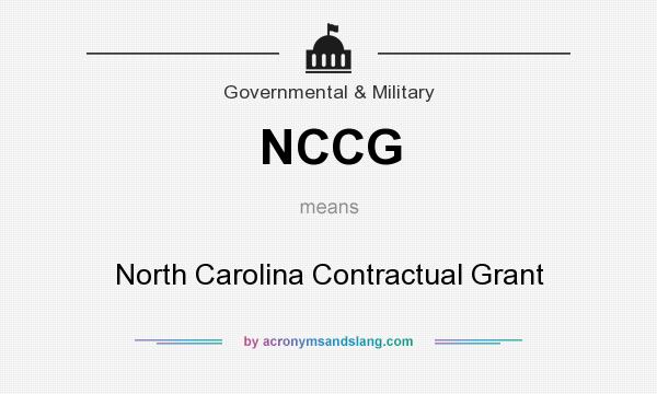 What does NCCG mean? It stands for North Carolina Contractual Grant