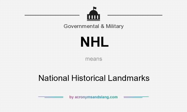What does NHL mean? It stands for National Historical Landmarks