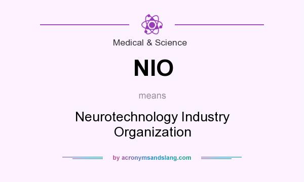 What does NIO mean? It stands for Neurotechnology Industry Organization