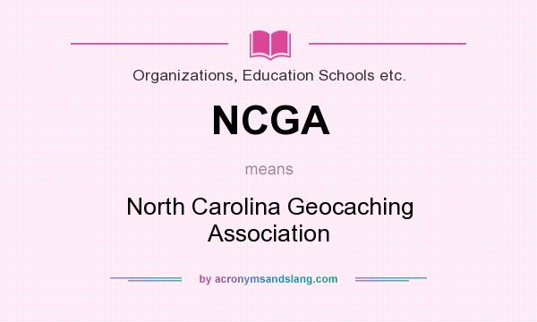 What does NCGA mean? It stands for North Carolina Geocaching Association