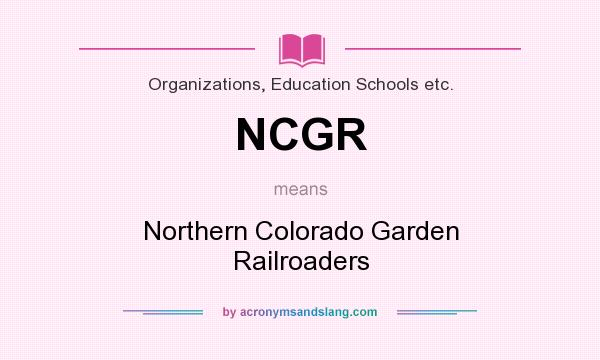 What does NCGR mean? It stands for Northern Colorado Garden Railroaders