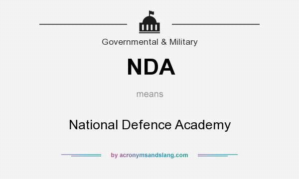 What does NDA mean? It stands for National Defence Academy