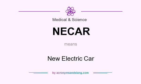 What does NECAR mean? It stands for New Electric Car