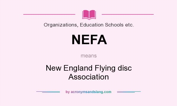 What does NEFA mean? It stands for New England Flying disc Association