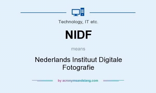What does NIDF mean? It stands for Nederlands Instituut Digitale Fotografie
