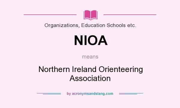 What does NIOA mean? It stands for Northern Ireland Orienteering Association