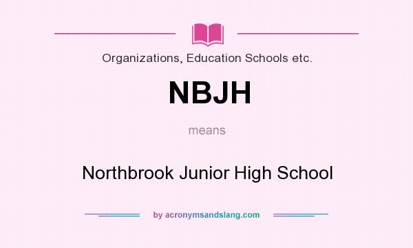 What does NBJH mean? It stands for Northbrook Junior High School