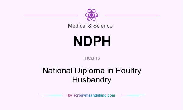 What does NDPH mean? It stands for National Diploma in Poultry Husbandry