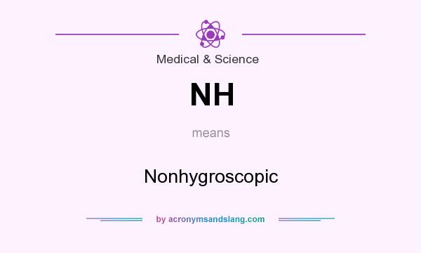 What does NH mean? It stands for Nonhygroscopic