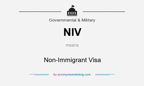 What does NIV mean? It stands for Non-Immigrant Visa
