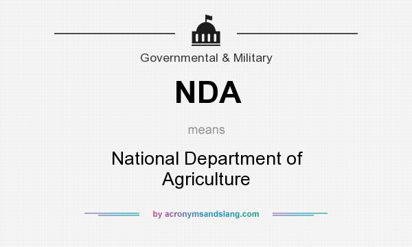What does NDA mean? It stands for National Department of Agriculture