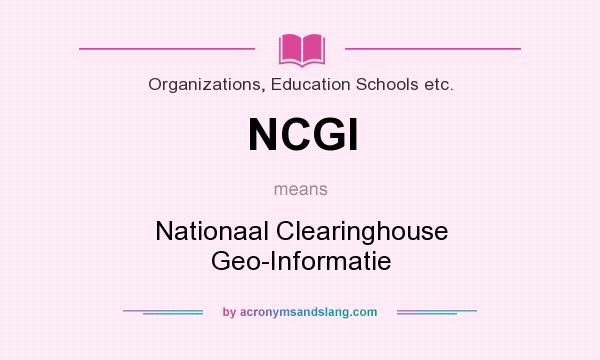 What does NCGI mean? It stands for Nationaal Clearinghouse Geo-Informatie