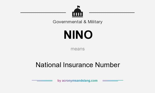 What does NINO mean? It stands for National Insurance Number