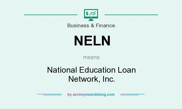 What does NELN mean? It stands for National Education Loan Network, Inc.