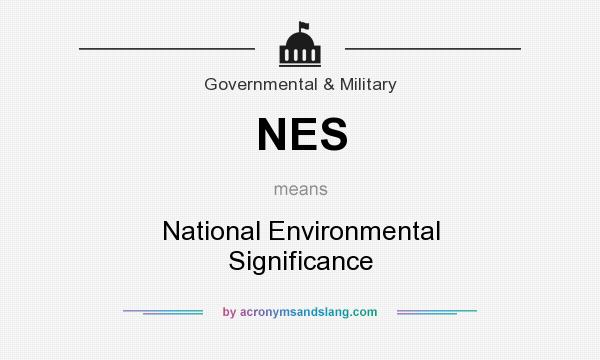 What does NES mean? It stands for National Environmental Significance