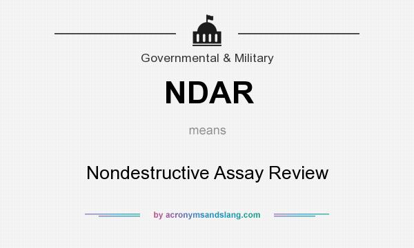 What does NDAR mean? It stands for Nondestructive Assay Review