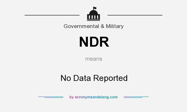 What does NDR mean? It stands for No Data Reported