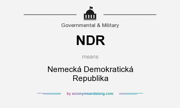 What does NDR mean? It stands for Nemecká Demokratická Republika