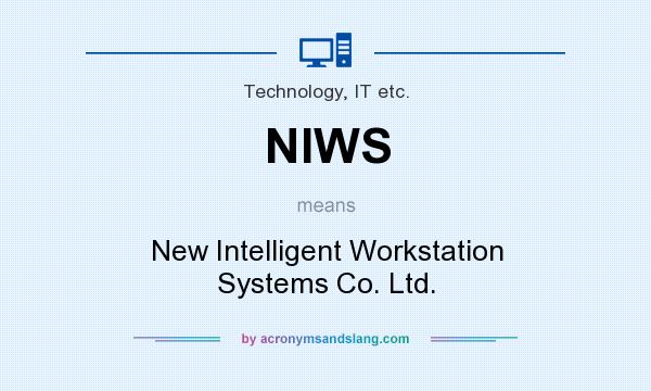 What does NIWS mean? It stands for New Intelligent Workstation Systems Co. Ltd.