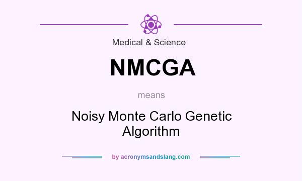 What does NMCGA mean? It stands for Noisy Monte Carlo Genetic Algorithm