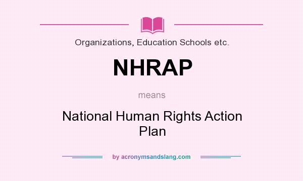 What does NHRAP mean? It stands for National Human Rights Action Plan