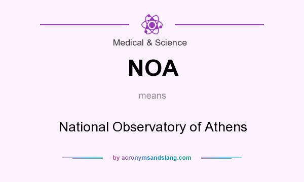 What does NOA mean? It stands for National Observatory of Athens