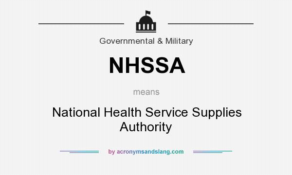 What does NHSSA mean? It stands for National Health Service Supplies Authority