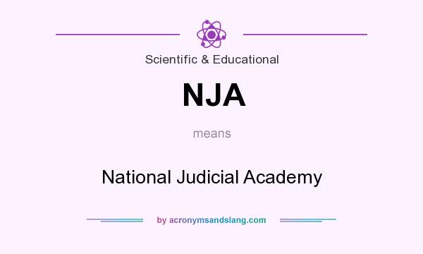 What does NJA mean? It stands for National Judicial Academy