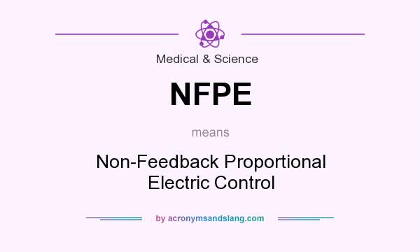 What does NFPE mean? It stands for Non-Feedback Proportional Electric Control