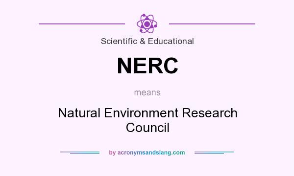 What does NERC mean? It stands for Natural Environment Research Council