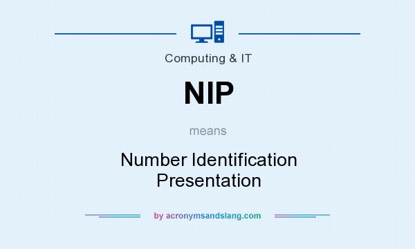 What does NIP mean? It stands for Number Identification Presentation