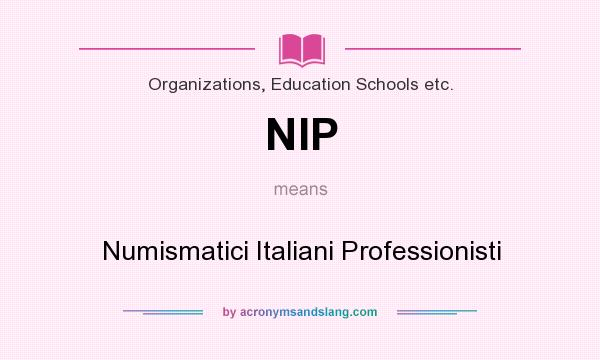 What does NIP mean? It stands for Numismatici Italiani Professionisti