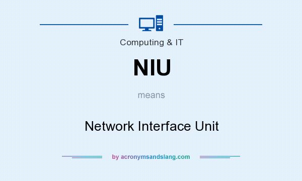 What does NIU mean? It stands for Network Interface Unit