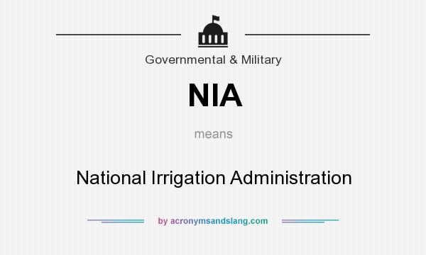 What does NIA mean? It stands for National Irrigation Administration
