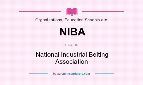 What does NIBA mean? It stands for National Industrial Belting Association