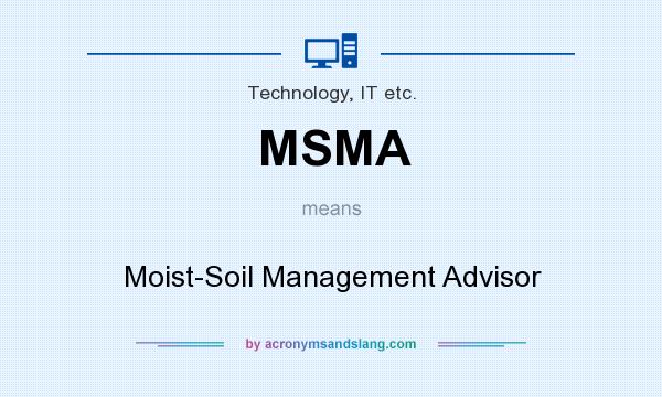 What does MSMA mean? It stands for Moist-Soil Management Advisor