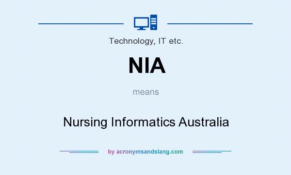What does NIA mean? It stands for Nursing Informatics Australia