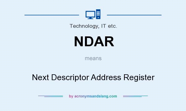 What does NDAR mean? It stands for Next Descriptor Address Register