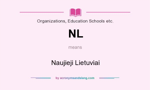 What does NL mean? It stands for Naujieji Lietuviai