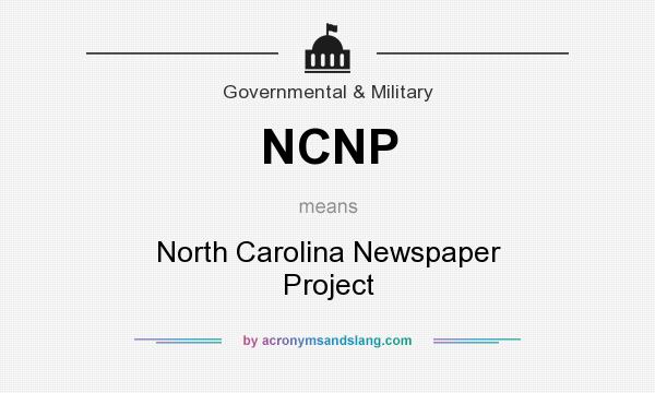 What does NCNP mean? It stands for North Carolina Newspaper Project