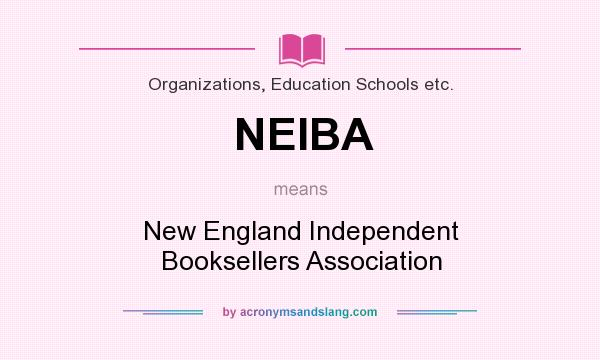 What does NEIBA mean? It stands for New England Independent Booksellers Association