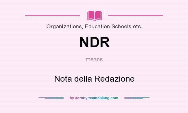 What does NDR mean? It stands for Nota della Redazione